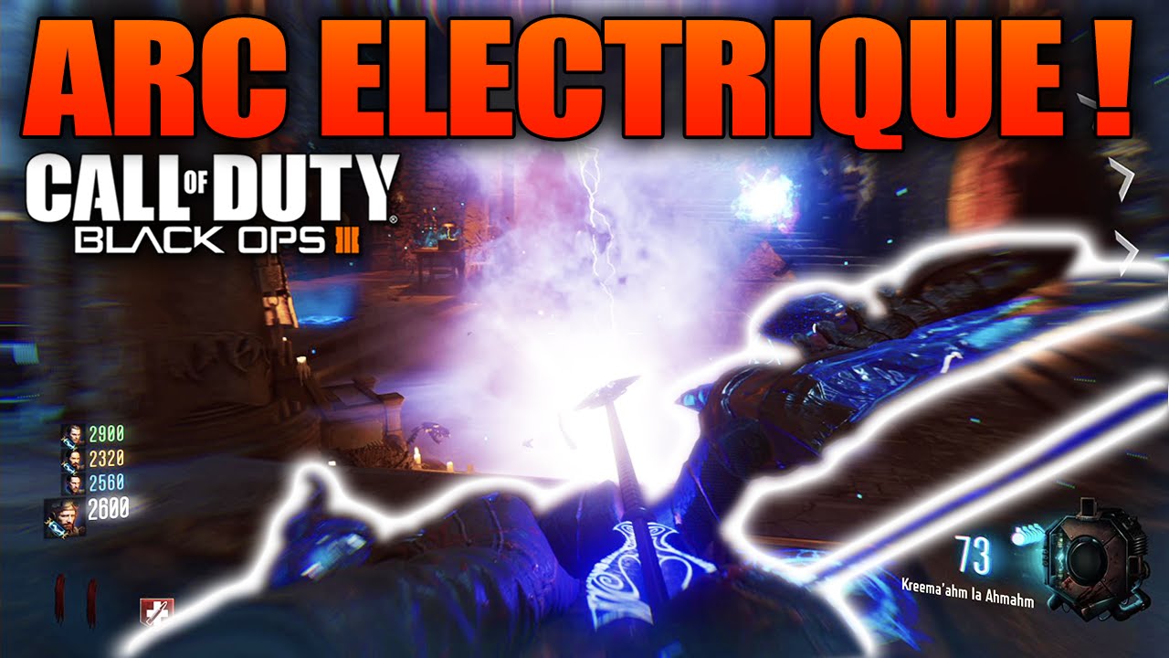 AVOIR L'ARC BLEU (ARC ELECTRIQUE OU TEMPÊTE) BLACK OPS 3 ZOMBIE