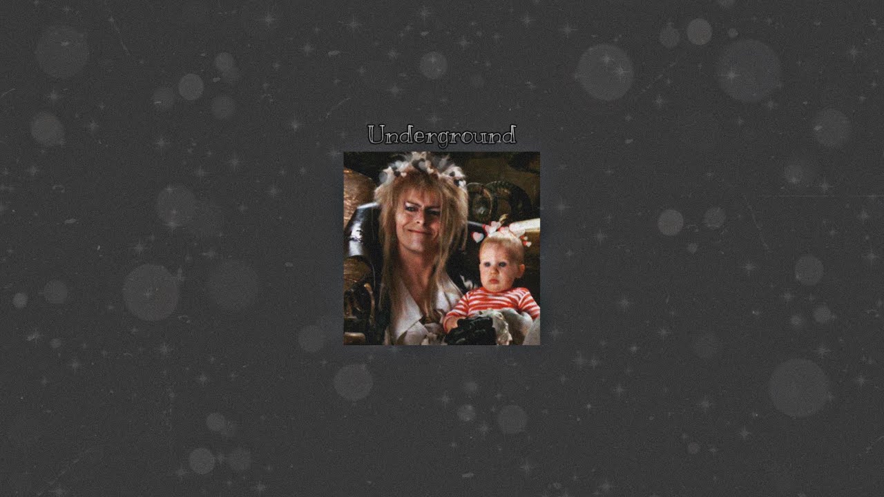 Underground by David Bowie ( Slowed ) - Because David Bowie is the best 🖤