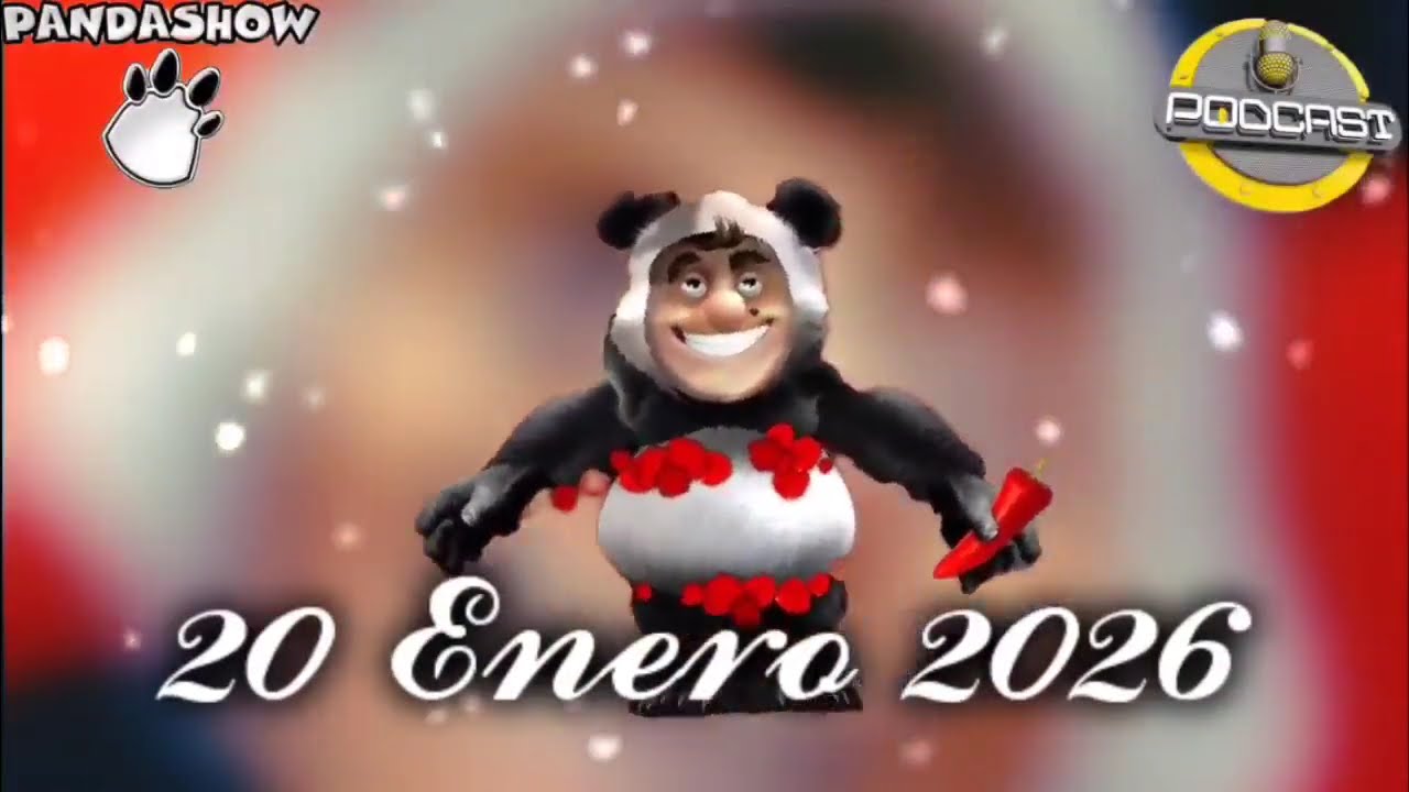 20 ENERO 2026 EL PANDA SHOW 