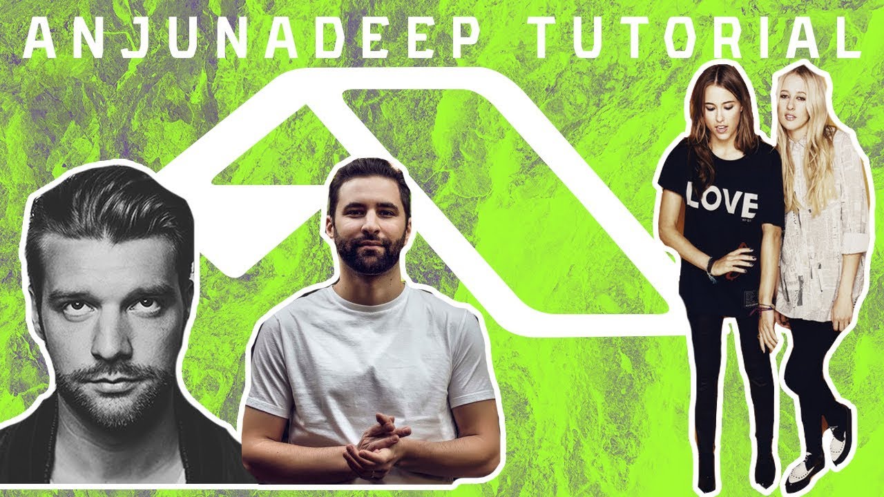 How To Anjunadeep