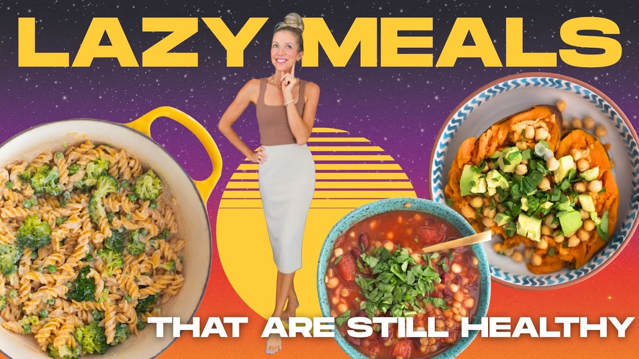 🌿🍲 Healthy Lazy Girl Dinners (Vegan, Fast & So Good!)