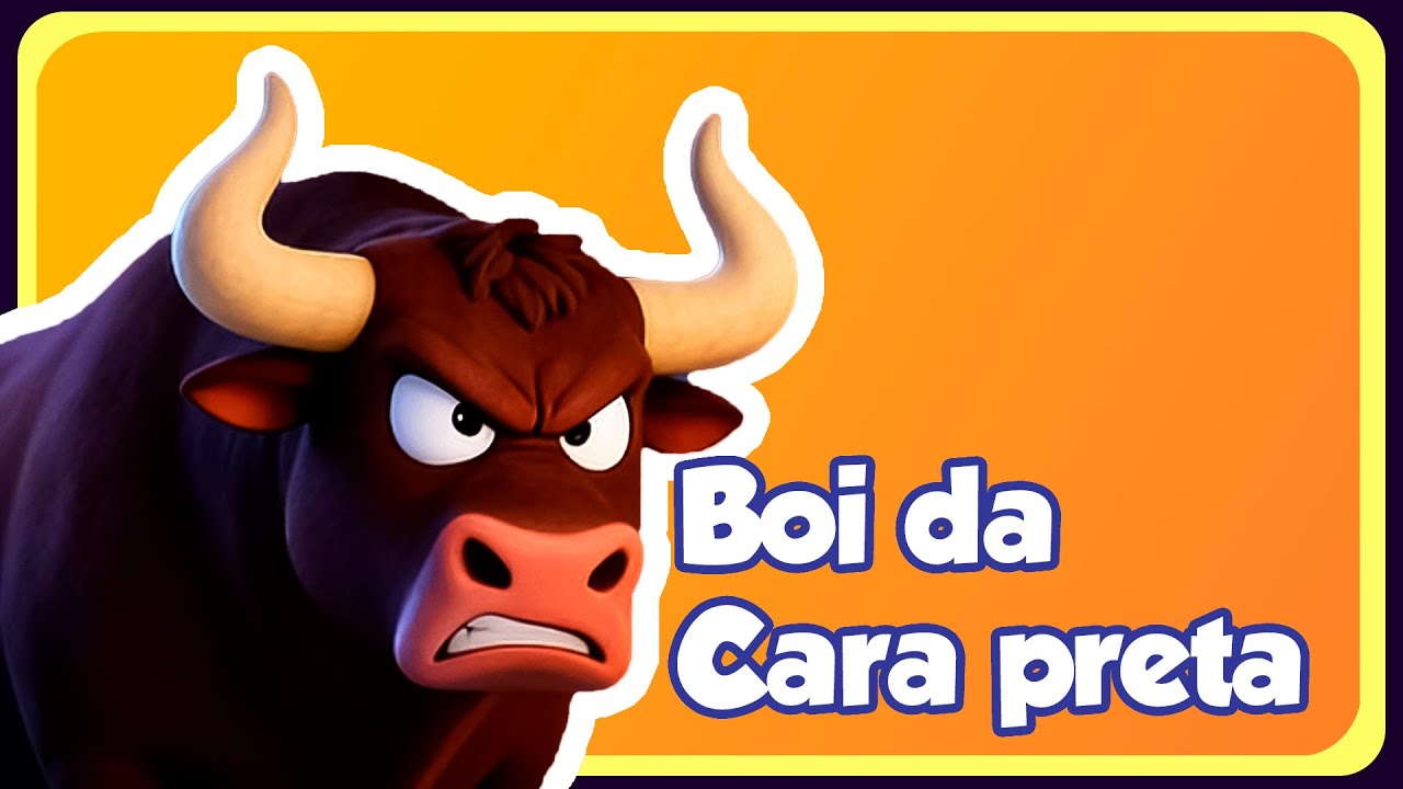 BOI DA CARA PRETA - Música Infantil - OFICIAL
