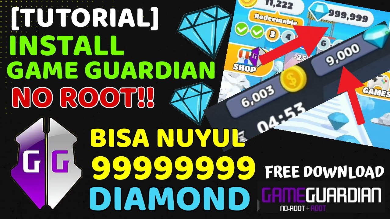 [TUTORIAL] 99999999 DIAMOND - CARA INSTALL GAME GUARDIAN NO ROOT - GAME GUARDIAN NO ROOT