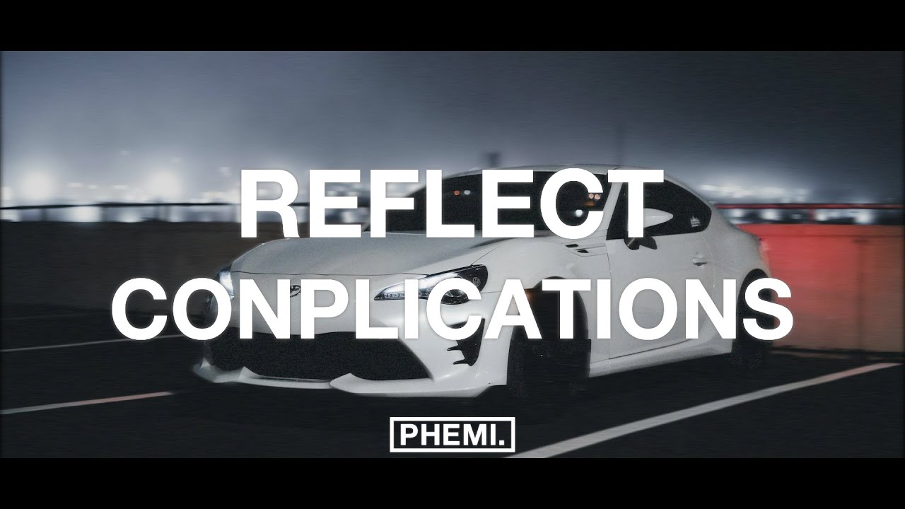 Conplications - reflect (Lyrics)
