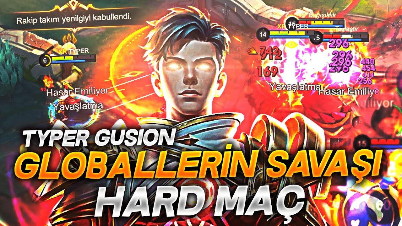 TYPER GUSION / GLOBALLERİN SAVAŞI HARD MAÇ