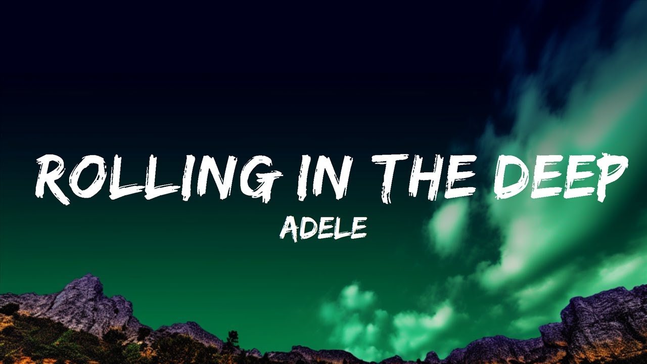 [1 Hour]  Adele - Rolling in the Deep // Lyrics  | Music For Your Mind