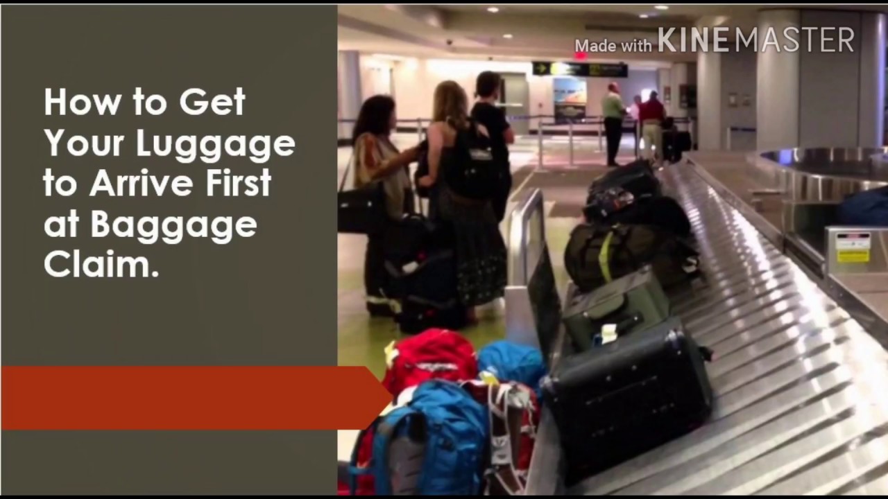 How To Get Your Luggage To Arrive First at  Baggage Claim