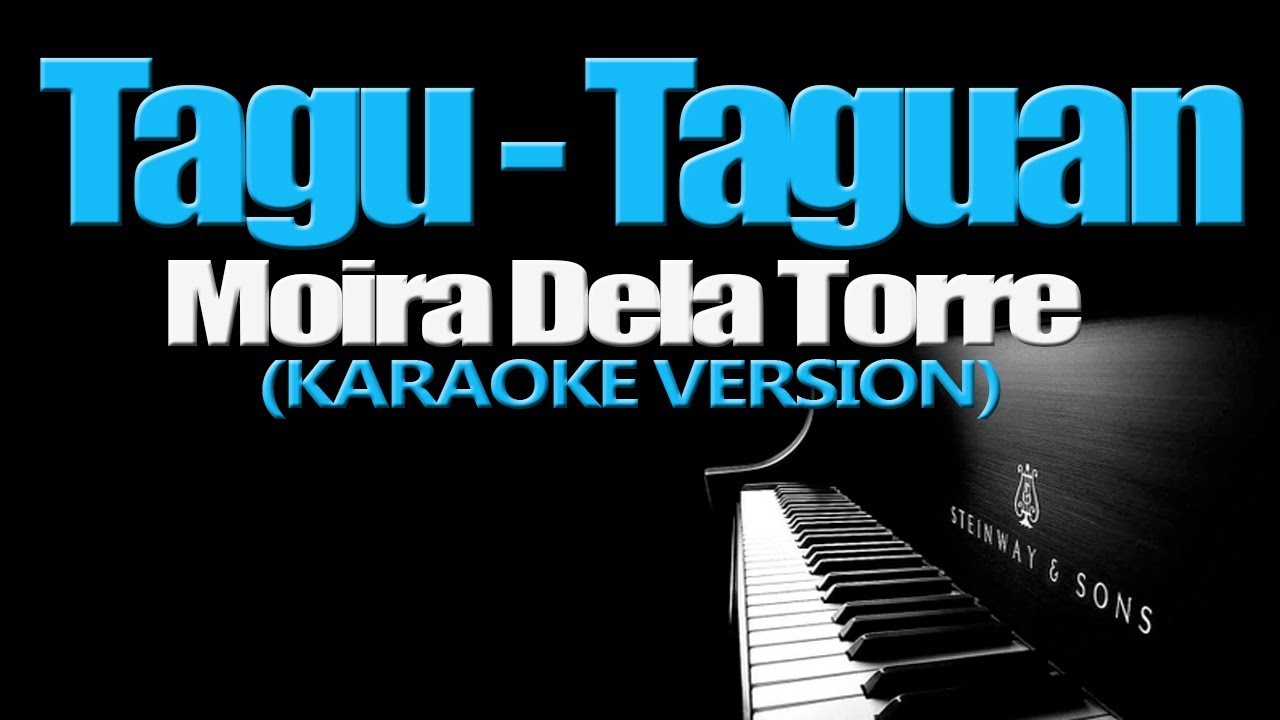 TAGU-TAGUAN - Moira Dela Torre (KARAOKE VERSION)