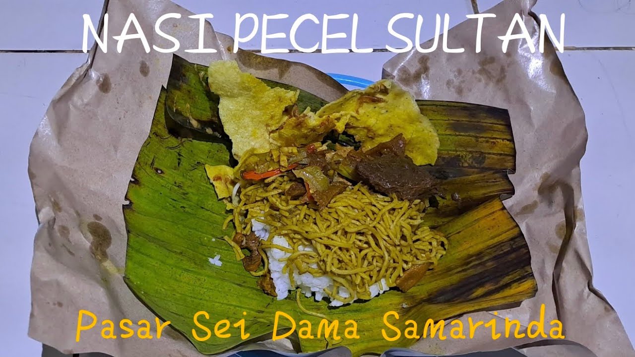 Nasi Pecel Sultan Pasar Sungai Dama yang viral di Samarinda