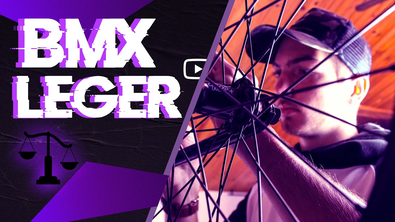 COMMENT AVOIR UN BMX PLUS LEGER ?