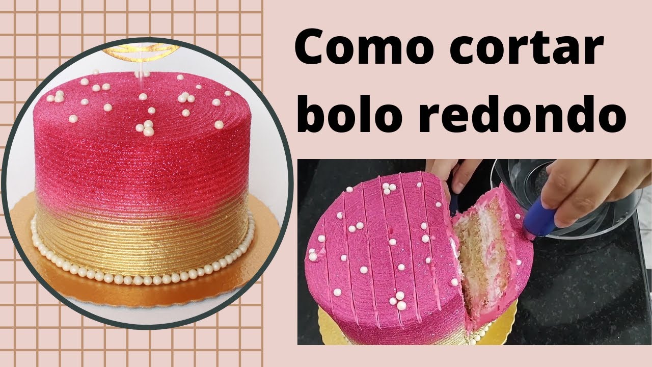 COMO CORTAR O BOLO REDONDO! Vídeo bem detalhado, bem explicadinho.