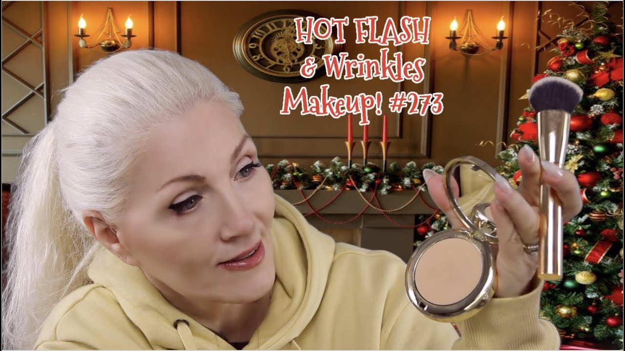HOT FLASH & Wrinkles Makeup! 