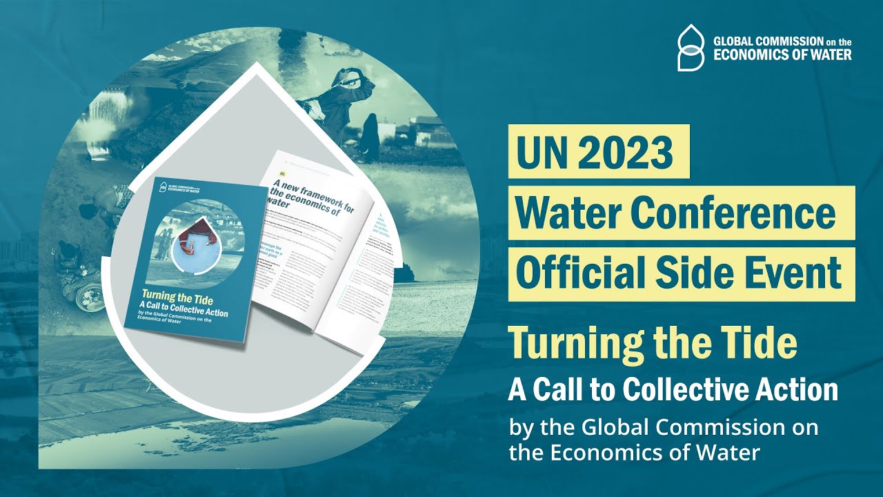 UN 2023 Water Conference Official Side Event &ndash; Turning the Tide: A Call to Collective Action