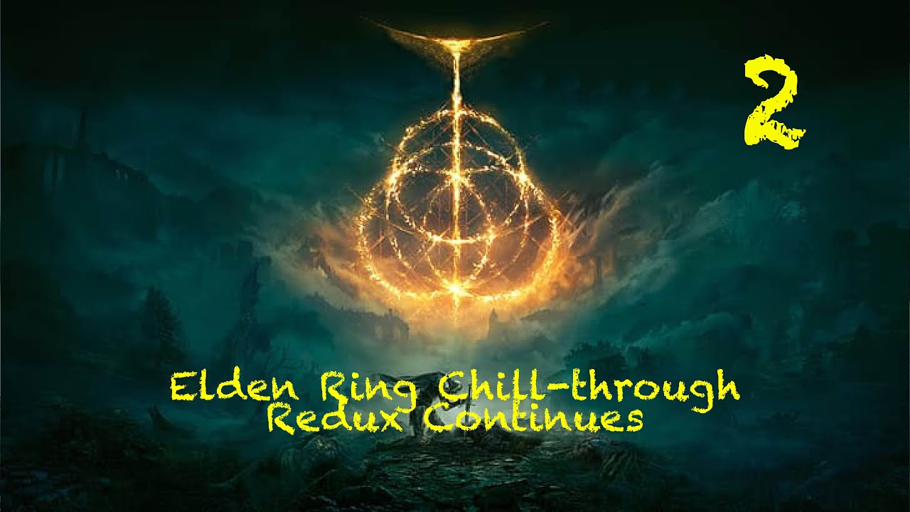Margit Parried to Oblivion! | Episode 2 Redux  Elden Ring Chill through