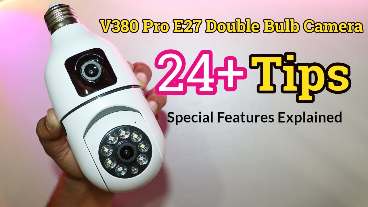 V380 Pro E27 Double Bulb Camera Deep Review & Tips Tricks
