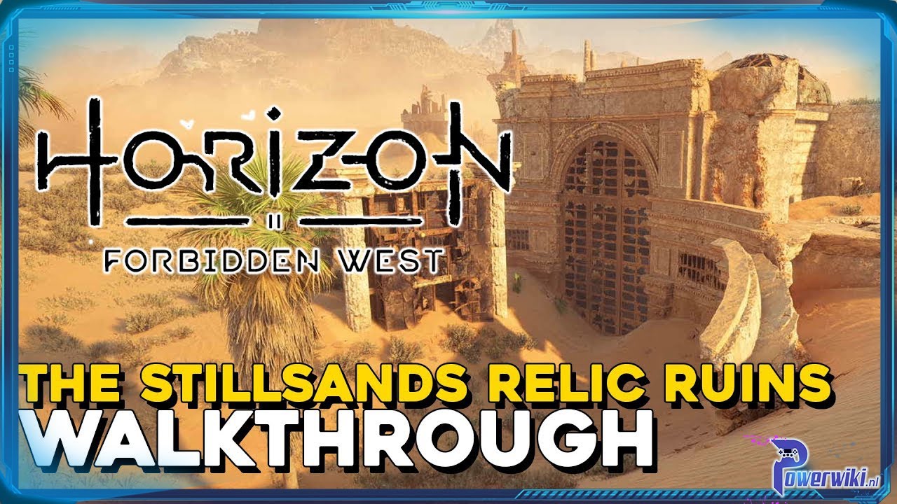 Horizon Forbidden West - Relic Ruins - The Stillsands - Walkthrough - Location & Solution