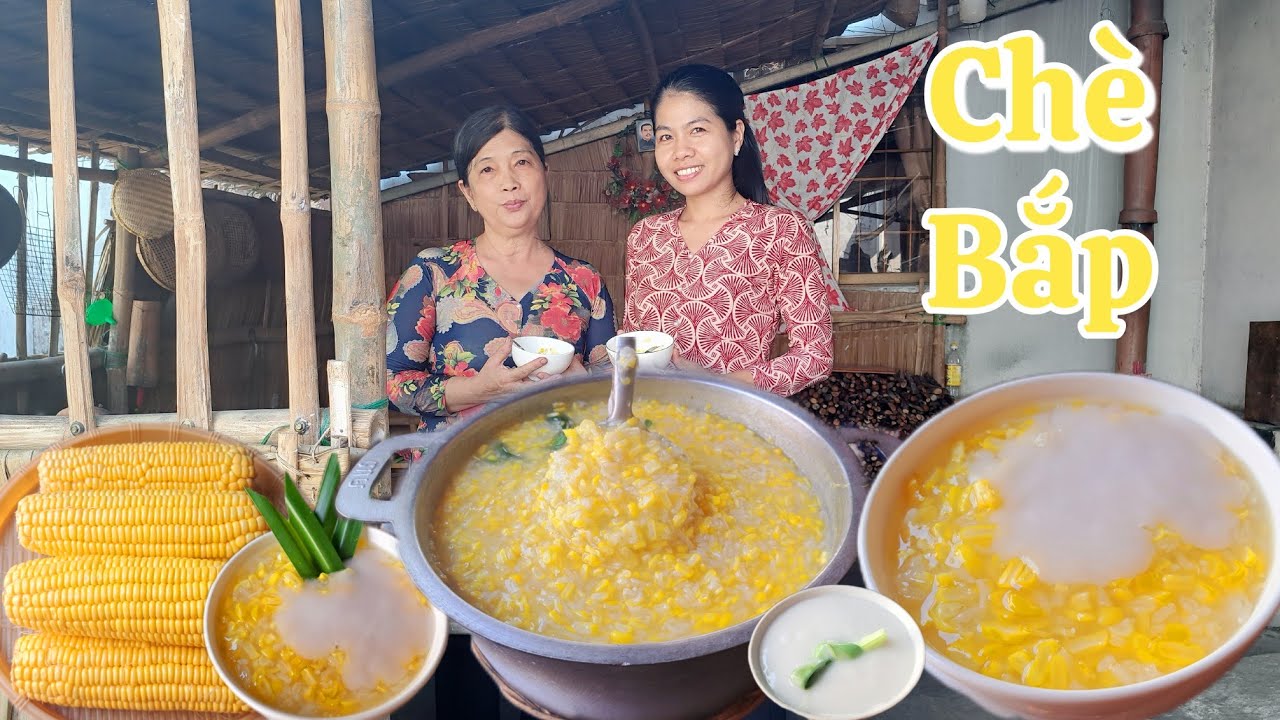 Nấu Chè Bắp theo cách thơm ngon thanh mát này ăn hoài không ngán