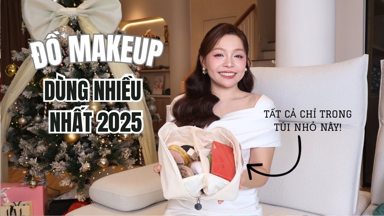 Đồ Makeup Được Dùng Nhiều Nhất Năm 2025 (Phiên Bản Tối Giản Nhất) ❤️TrinhPham