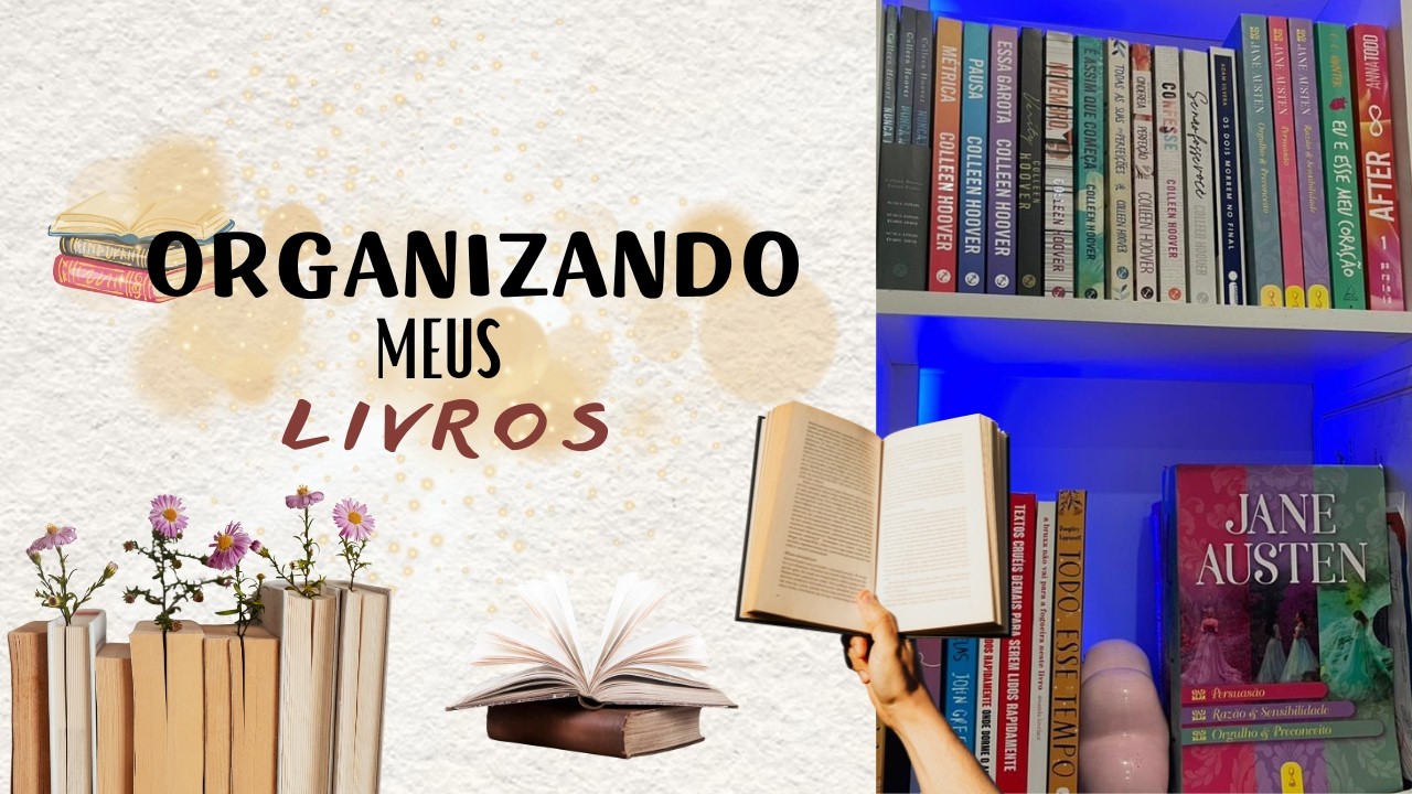 ORGANIZANDO MEUS LIVROS. 
