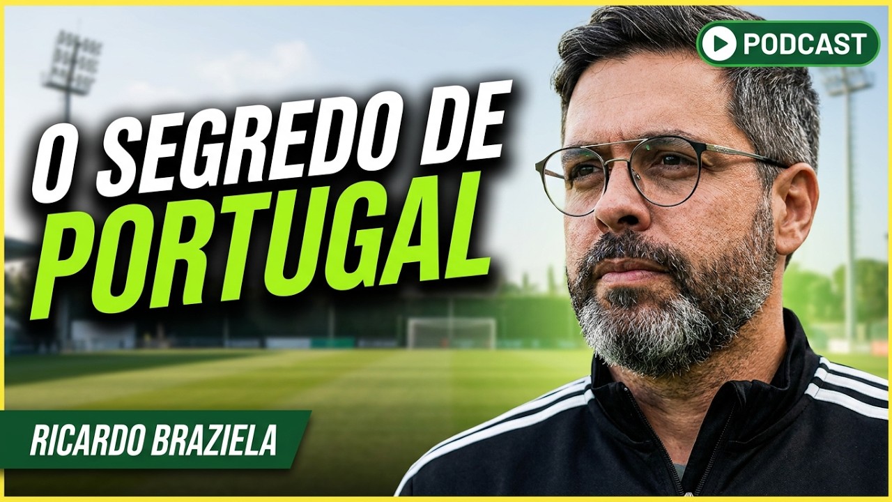Características da Formação e do Desenvolvimento de Jogadores em Portugal | Ricardo Braziela #209
