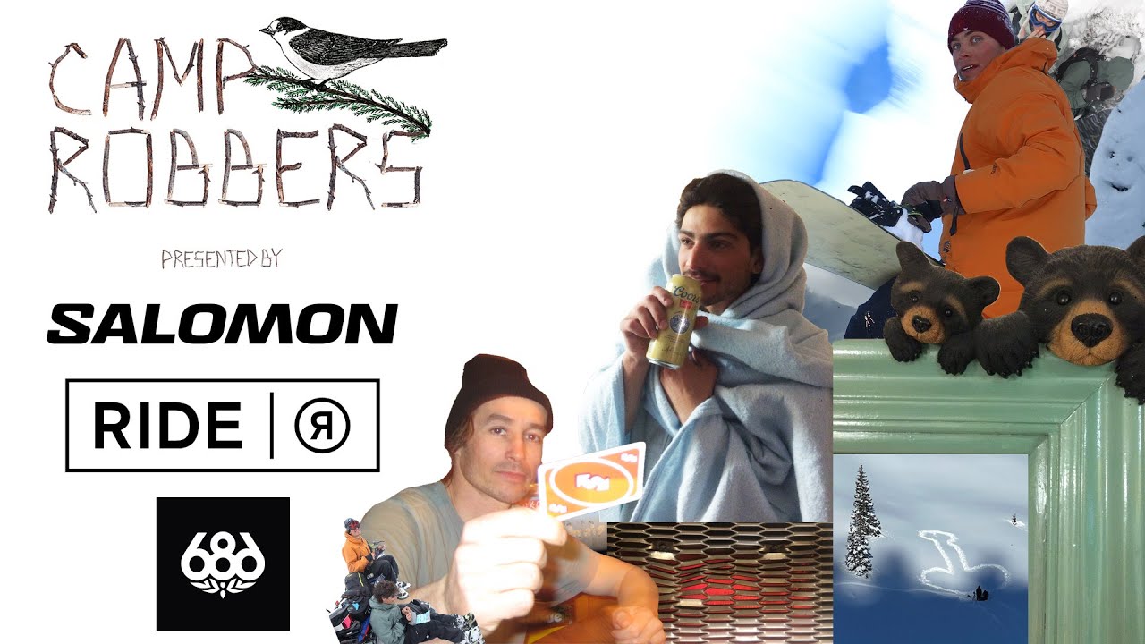 CAMP ROBBERS - Blake Moller, Keegan Hosefros, & friends