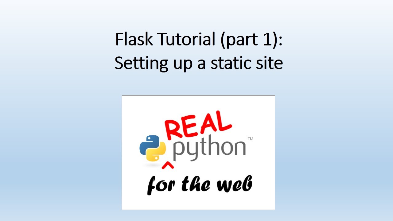 Flask Tutorial (part 1) - setting up a static site