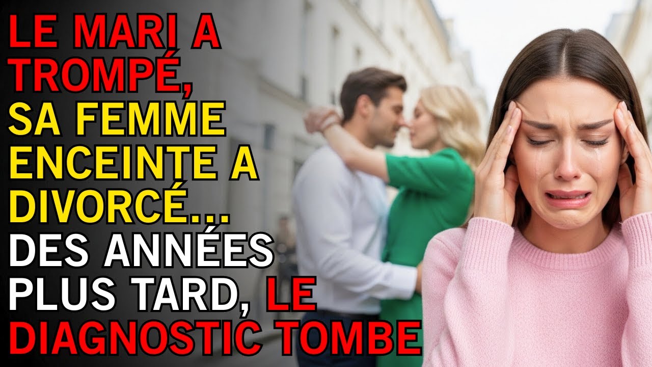 LE MARI A TROMPÉ, SA FEMME ENCEINTE A DIVORCÉ… DES ANNÉES PLUS TARD, LE DIAGNOSTIC TOMBE