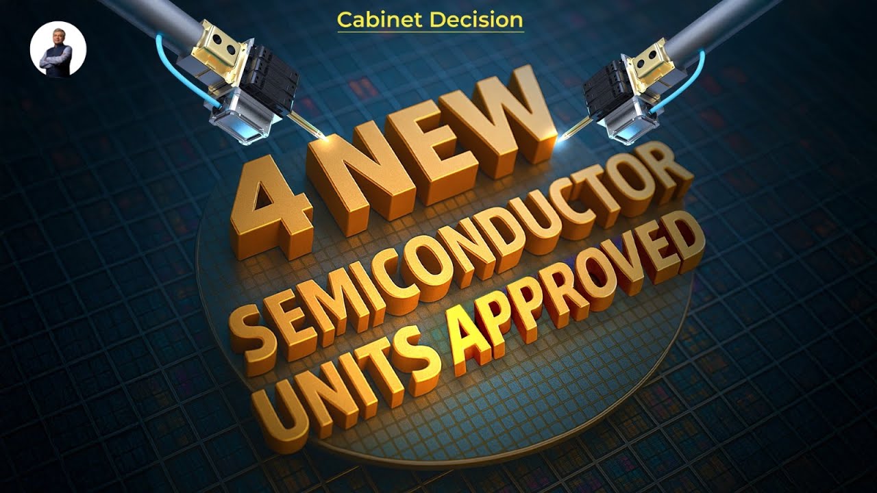 4 new semiconductor projects approved | Odisha, Punjab & Andhra Pradesh