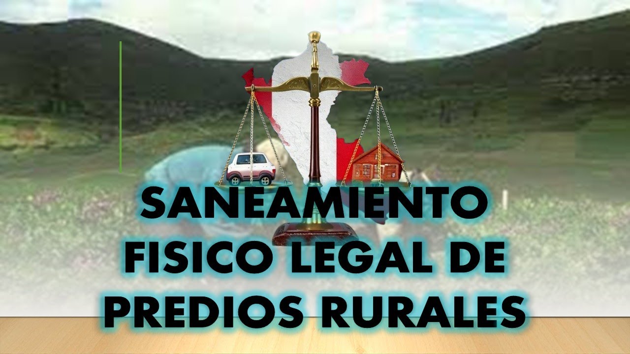 Saneamiento físico legal de los predios rurales