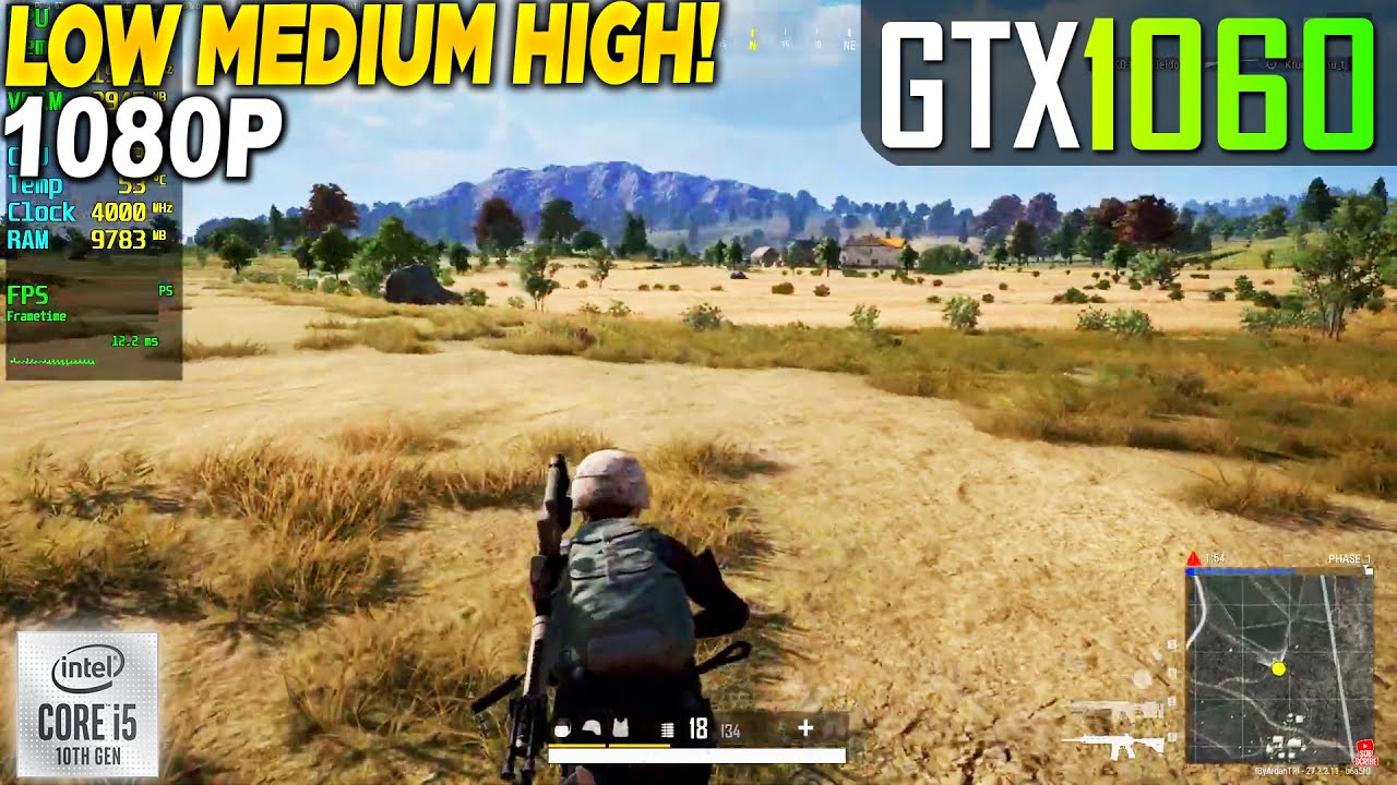 PUBG GTX 1060 - 1080p Low, Medium, High,