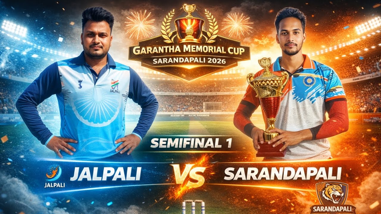 LIVE 🛑🏆 GRANTHA MEMORIAL CUP SARANDAPALI 2026 SEMIFINAL 1