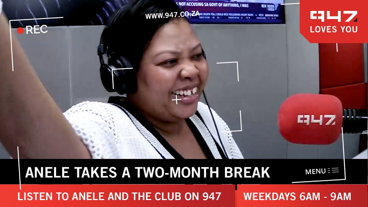 Anele Mdoda takes a two month break from radio | 947 | Anele and the Club on 947