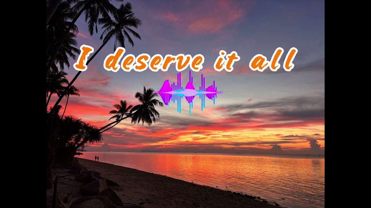 I deserve it all ( original Gambum)