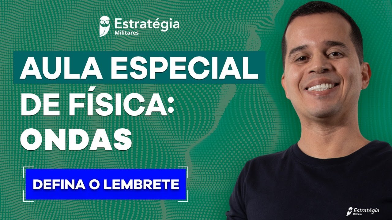 Aula Especial de Física: Ondas com o Profº Davi