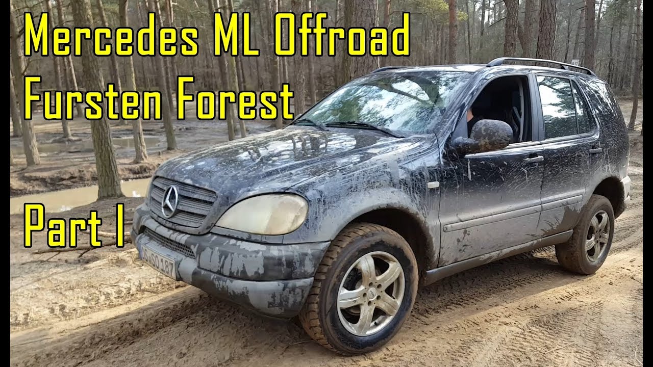 Mercedes ML W163 Off road - Fursten Forest 💣 Part I