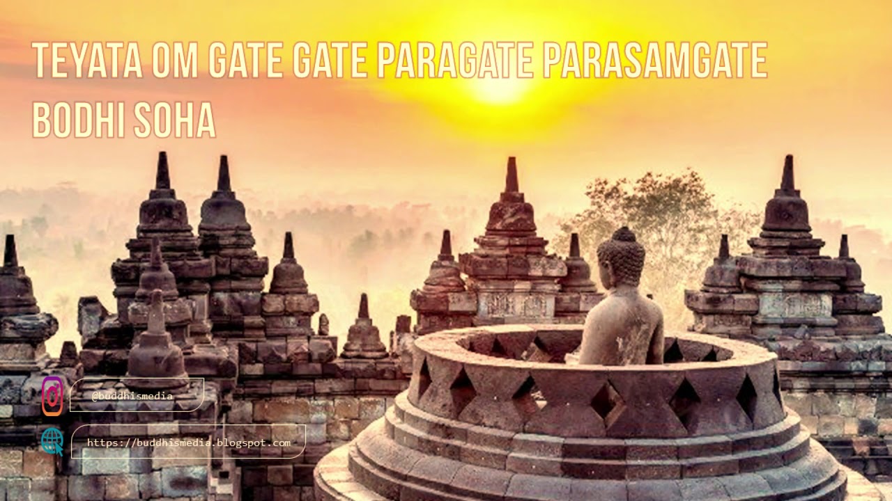TADYATHA OM GATE GATE PARAGATE PARASAMGATE BODHI SVAHA