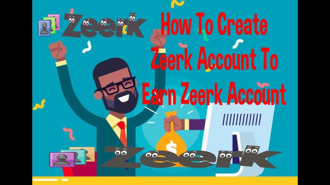 How To Create Zeerk Account To Earn Zeerk Account 2018..pss