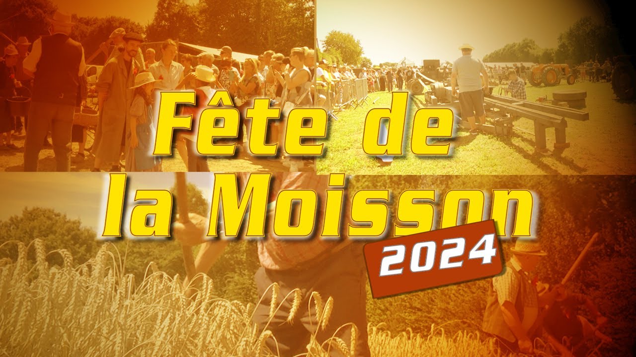 Fête de la Moisson 2024  Saint Denis de Gastines