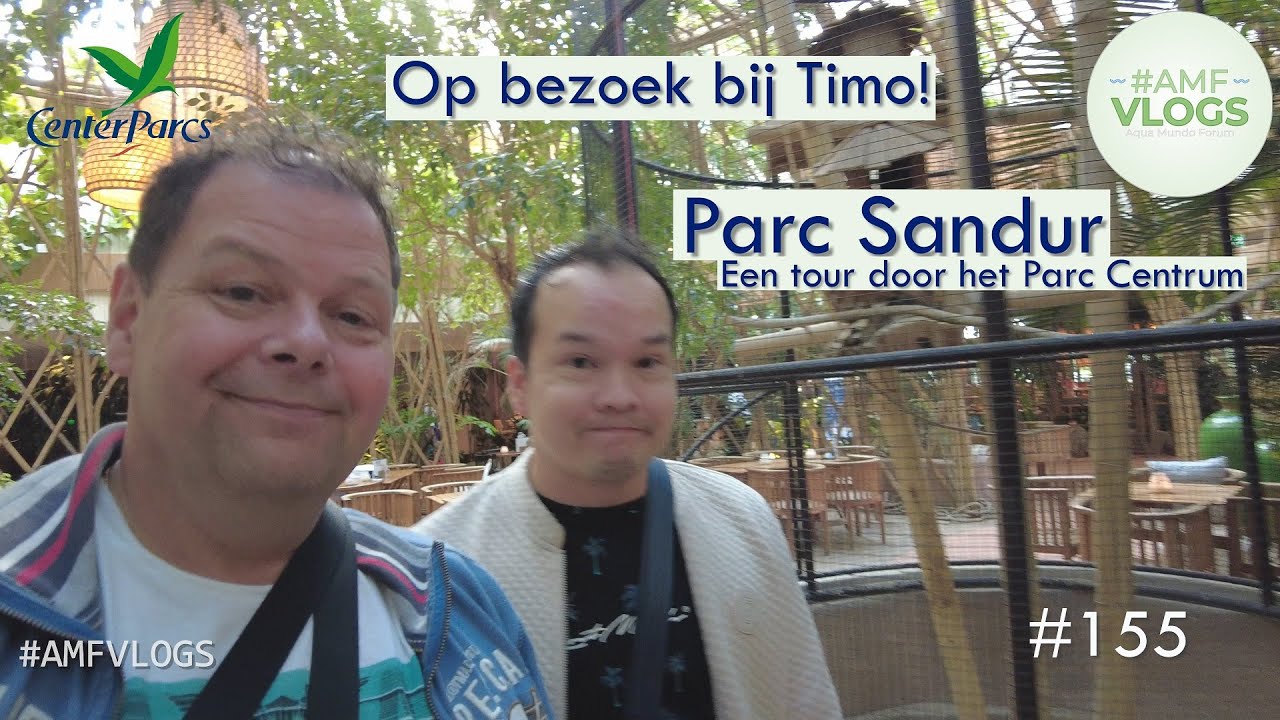 CENTER PARCS PARC SANDUR | WIJ BEZOEKEN TIMEUW | TOUR DOOR HET VERNIEUWDE PARC CENTRUM | 155