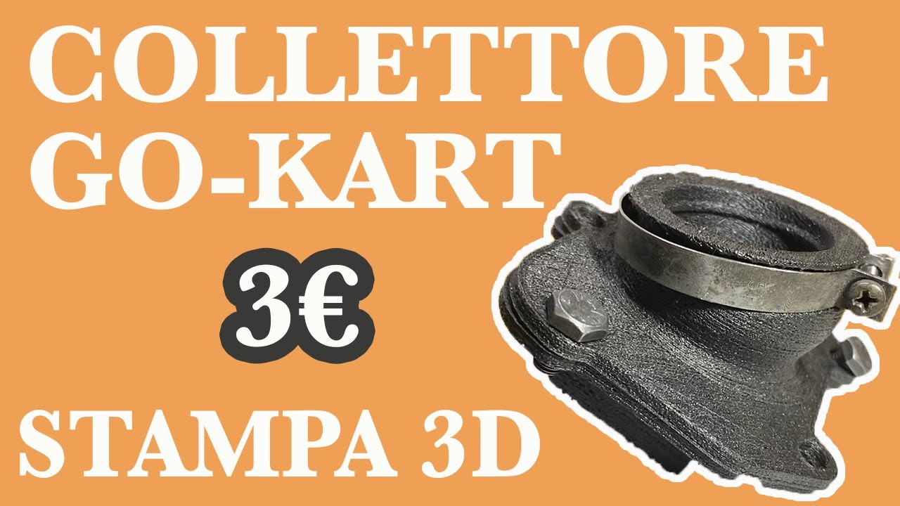 Stampare il collettore del kart in 3D e risparmiare 40€