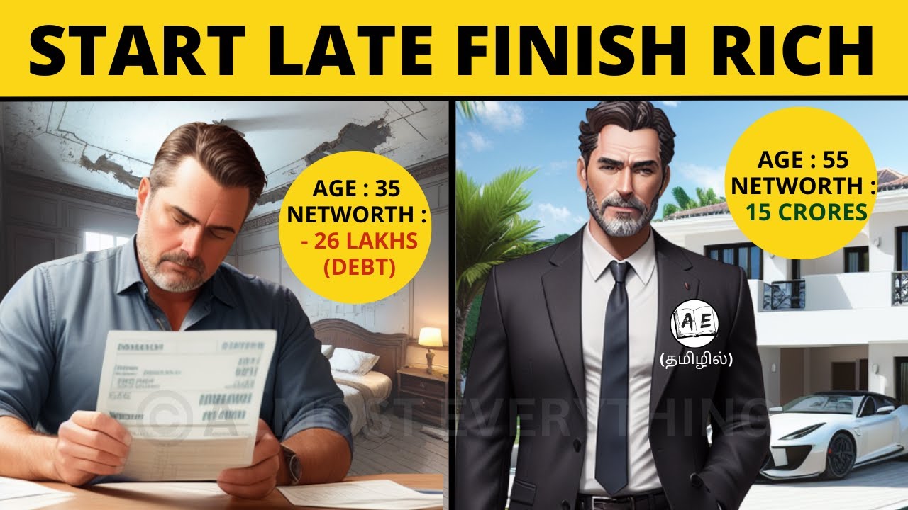 HOW TO START LATE & FINISH RICH | Financial Planning for Middle aged people in Tamil | AE Finance