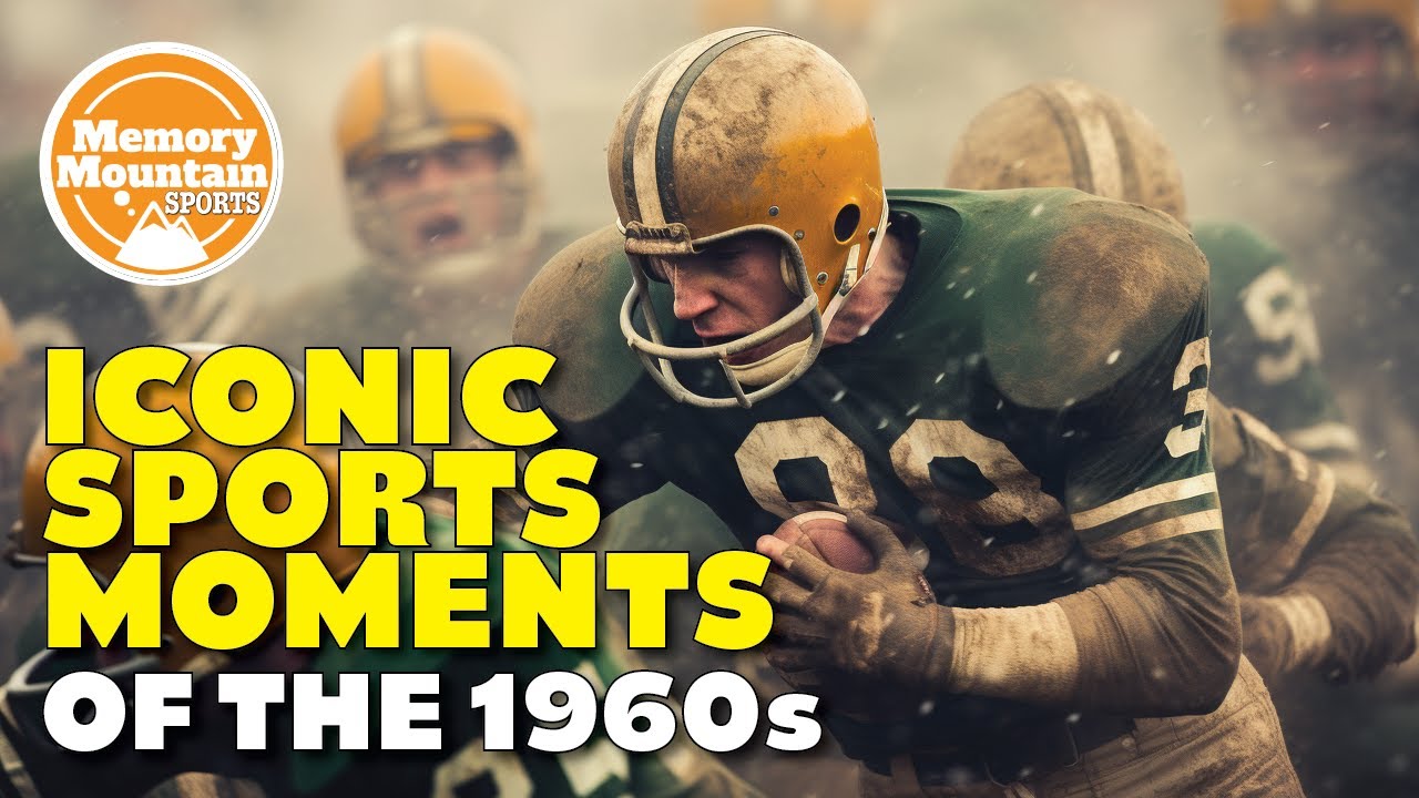 Iconic Sports Moments of the 1960s
