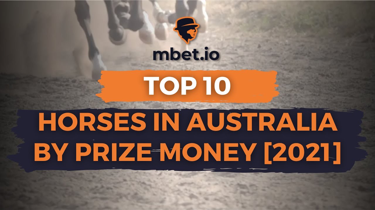 [2021] Top 10 Horses🐎 in Australia by Prize Money🤑 - Classique Legend, Verry Elleegant, & others