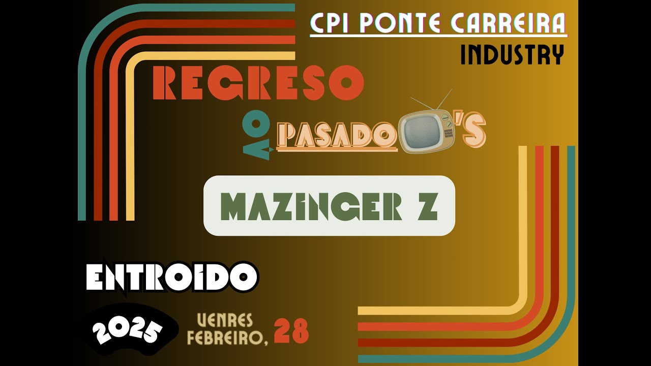ENTROIDO 2025. MAZINGER