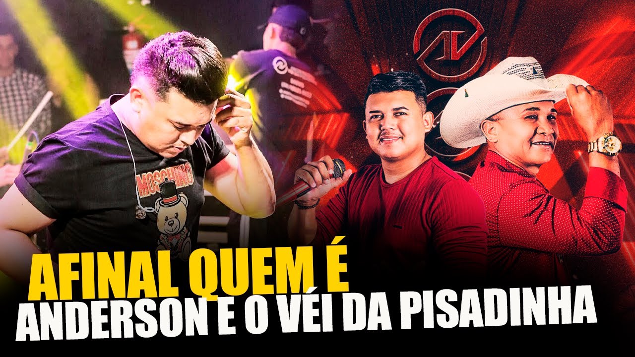 A HISTÓRIA DE  ANDERSON E O VÉI DA PISADINHA DA MÚSICA TU XERA