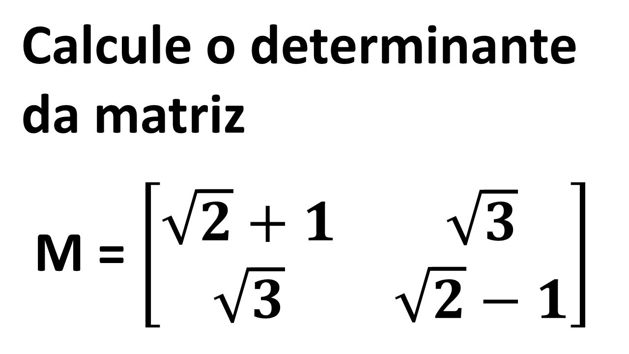 Determinante de matriz de ordem 2, com Produtos Notáveis.
