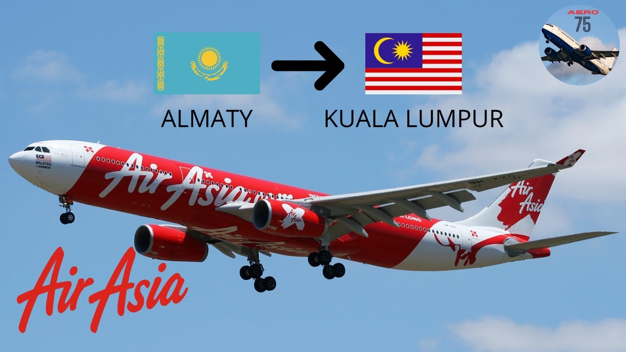 ALMATY - KUALA LUMPUR A333 AIR ASIA MSFS 2024