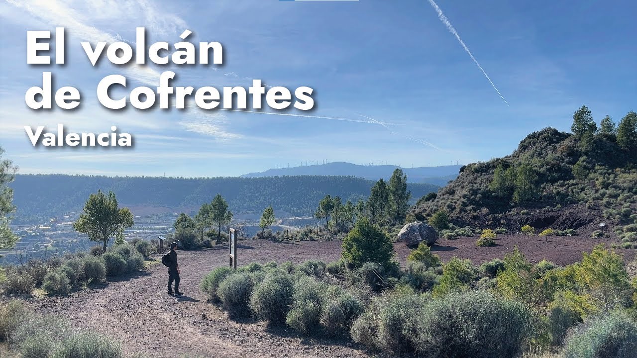 Ruta al volcán de Cofrentes 🌋