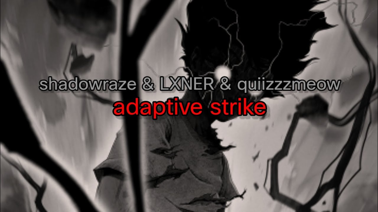 shadowraze & LXNER & quiizzzmeow &ndash; ​adaptive strike (текст песни)