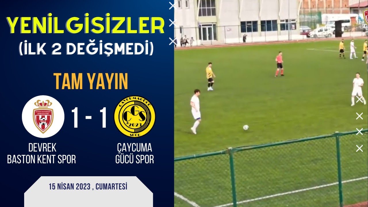 Devrek Baston Kent Spor / Çaycuma Gücü Spor: 1-1 TAM YAYIN ( ¹⁵ Nisan ²⁰²³ )